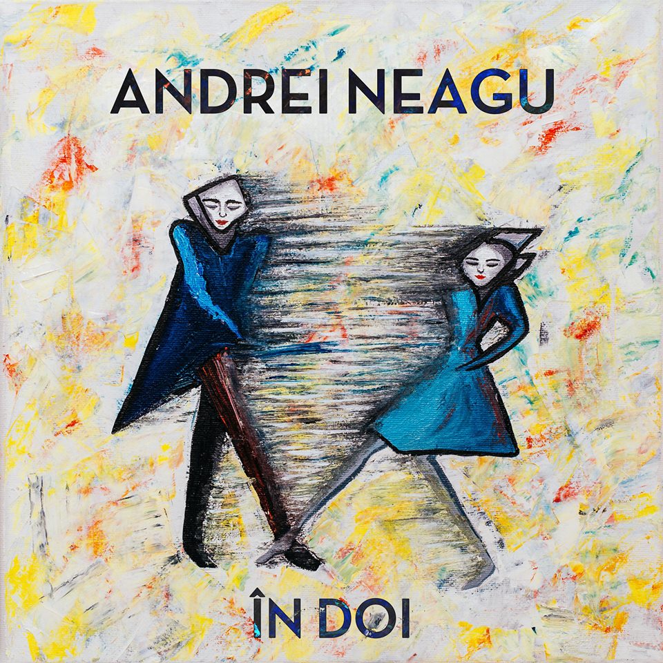 Andrei Neagu - In Doi