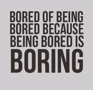 Ce fac când mă plictisesc acasă?